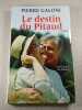 Le destin du Pitaud. Pierre Galoni