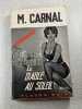 Le Diable au Soleil. M. Carnal