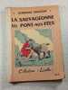 La Sauvageonne du Pont-aux-Fees. Germaine Pelletan