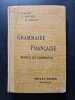 Grammaire fransaise siple et complet. P. Crouzet  G. Berthet  M. Galliot