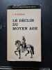 Le d&eacute;clin du Moyen Age. J. Huizinga
