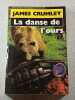 La danse de l'ours. James Crumley