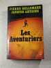 Les Aventuriers. Pierre Bellemare Jacques Antoine