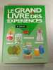 Le grand livre des exp&eacute;riences. 