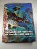 Merveilles et myst&egrave;res du monde sous-marin. 