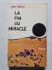 La fin du miracle. Jean Marcy