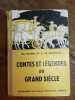 Contes et l&eacute;gendes du grand si&egrave;cle. Ch. Quinel et A. de Montgon