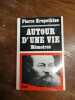 Autour d'une vie. Pierre Kropotkine