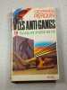 Les Anti-Gangs 16 tacata et fugue en r&eacute;. Georges Pierquin