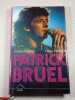 Patrick Bruel. Sophie Grassin Gilles M&eacute;dioni