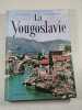 La Yougoslavie. J.-C. Berrier M. Marechal