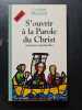S'OUVRIR A LA PAROLE DU CHRIST: Maximes spirituelles. Cardinal Martini
