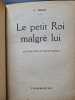 Le petit Roi malgr&eacute; lui. T. Trilby