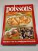Poissons 106 recettes illustr&eacute;es en couleur. 