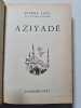Aziyad&eacute;. Pierre Loti