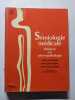 S&eacute;miologie m&eacute;dicale initiation &agrave; la physiopathologie. Alain Castaigne  Jean-Louis Lejond  Annette Schaeffer