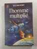 L'homme multipli&eacute;. A.E. Van Vogt