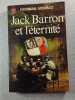 Jack Barron et l'&eacute;ternit&eacute;. Norman Spinrad