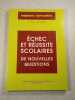Migrants - formation n&deg;104 &Eacute;chec et r&eacute;ussite scolaires : de nouvelles questions. 