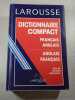 Dictionnaire compact fran&ccedil;ais-anglais anglais-fran&ccedil;ais. Larousse