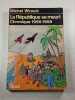 La R&eacute;publique se meurt Chronique 1956-1958. Michel Winock