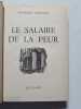 Le Salaire de la Peur. Georges Arnaud