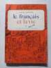 Le fran&ccedil;ais et la vie. Michel Fustier
