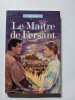 Le Ma&icirc;tre de Fersant. Alice Vali&egrave;re