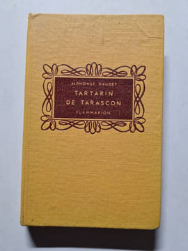 Aventures prodigieuses de Tartarin de Tarascon. Alphonse Daudet