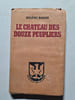 Le ch&acirc;teau des douze peupliers. H&eacute;l&egrave;ne Badan