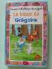 Le Tresor De Gregoire. Bauchau Christiane  G&eacute;ron Jacques