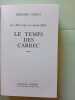 Le temps des Carb&eacute;c. Bernard Simiot
