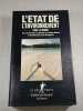 L'&eacute;tat de l'environnement dans le monde. sous la direction de Michel et Cailiope Beaud et de Mohamed Larbi Bouguerra