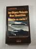 Les Objets Volants Non Identifi&eacute;s. J. Allen Hynek