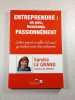 Entreprendre : un peu beaucoup passionn&eacute;ment. Sandra Le Grand