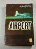 Airport. Arthur Hailey