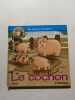 Le cochon. 