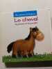 Le cheval. 