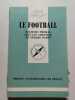 LE FOOTBALL QSJ 1195. Chesneau Jean-Luc  Duret G&eacute;rard  Thomas Raymond