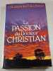 La Passion du Docteur Christian. Colleen McCullough
