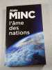 l'&acirc;me des nations. Alain Minc