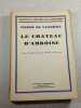 Le Ch&acirc;teau d'Amboise. Pierre de Vaissi&egrave;re