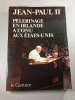 P&egrave;lerinage en Irlande &agrave; l'ONU aux &Eacute;tats-Unis. Jean-Paul II