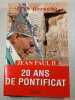 Jean Paul II ou Le r&ecirc;ve de J&eacute;rusalem. Jean Offredo