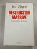 Destruction massive. Jean Ziegler