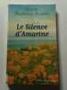 Le silence d'Amarine. Duplessy-Rous&eacute;e Carole