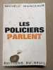 Les Policiers parlent. Michele Manceaux