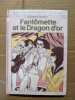 Fant&ocirc;mette et le Dragon d'or. Georges Chaulet