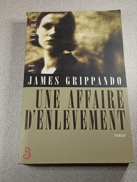 Une affaire d'enlèvement. James Grippando