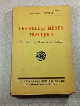 Les belles-mères tragiques. Docteur Paul Voivenel